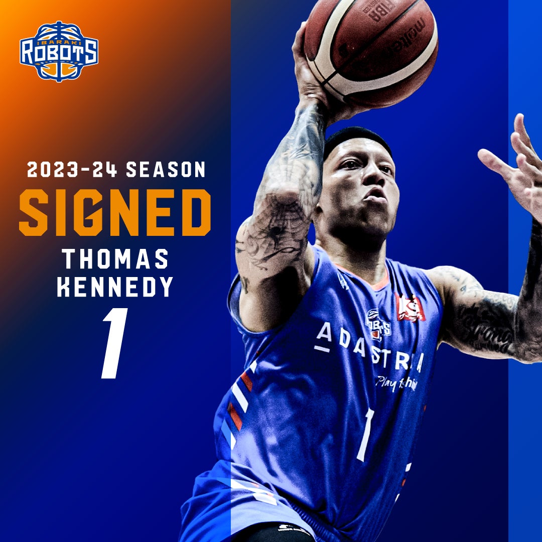 1 トーマス・ケネディ選手 契約合意(継続)のご報告 茨城ロボッツ